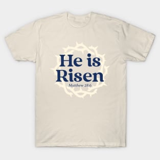 he is risen T-Shirt